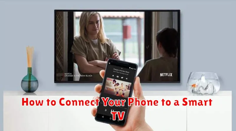 How to Connect Your Phone to a Smart TV