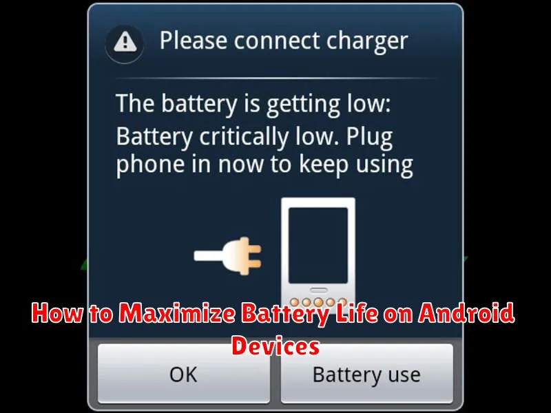 How to Maximize Battery Life on Android Devices