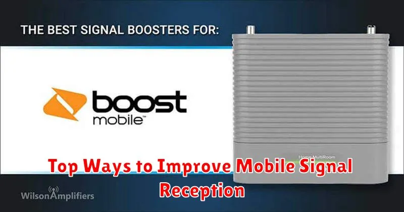 Top Ways to Improve Mobile Signal Reception